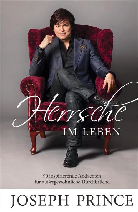 Actual product image Herrsche im Leben (German, Joseph Prince, 2017)