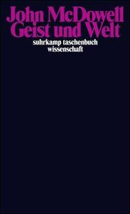 Produktbild Geist und Welt (Deutsch, Gregory Klass, Holm Bräuer, John McDowell, Thomas Blume, 2001)