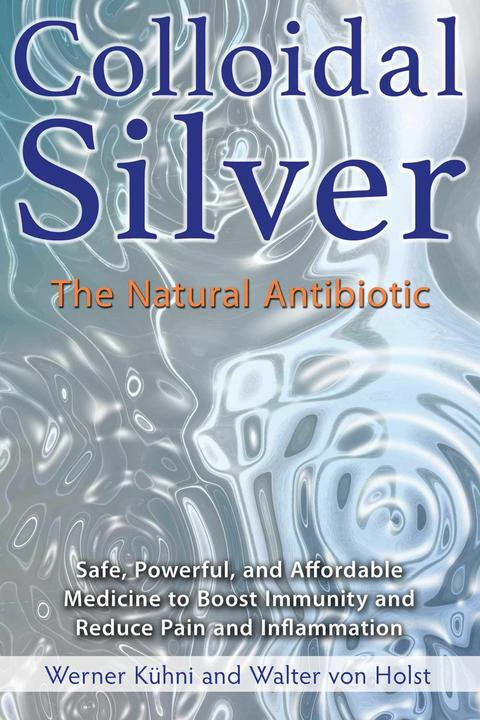 PocketBook Colloidal Silver (Englisch, Walter von Holst, Werner Kühni, 2016)