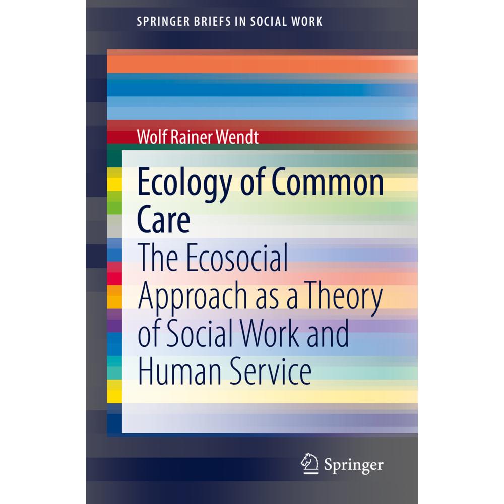 Ecology of Common Care, Fachbücher von Wolf Rainer Wendt