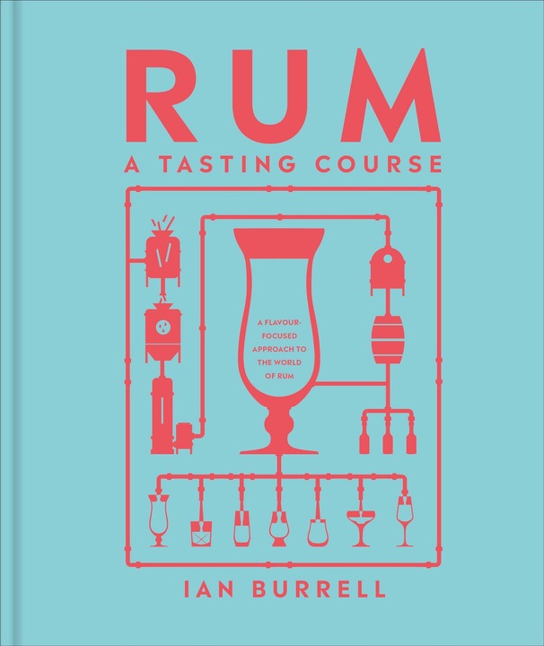 Produktbild Rum A Tasting Course (Englisch, Ian Burrell, 2024)