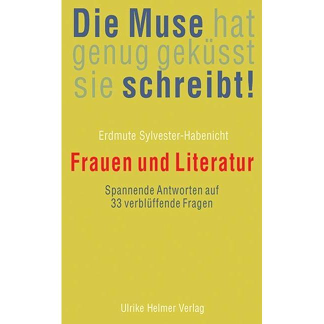 Die Muse hat genug geküsst, sie schreibt!, Fachbücher von Erdmute Sylvester-Habenicht