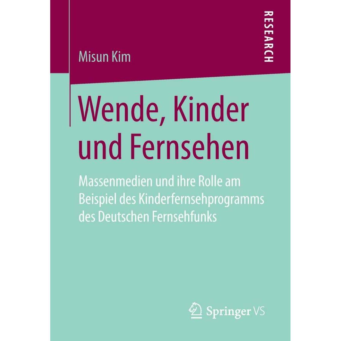 Wende, Kinder und Fernsehen, Fachbücher von Misun Kim