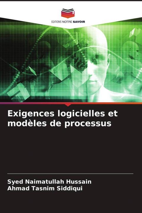 Actual product image Exigences logicielles et modèles de processus (Ahmad Tasnim Siddiqui, Syed Naimatullah Hussain, 2024)
