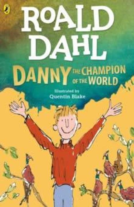 Danny the Champion of the World (Englisch, Quentin Blake, Roald Dahl, 2023)