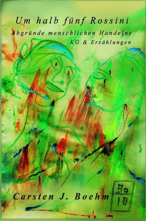 Produktbild Um halb fünf Rossini (Carsten J. Boehm, Deutsch)