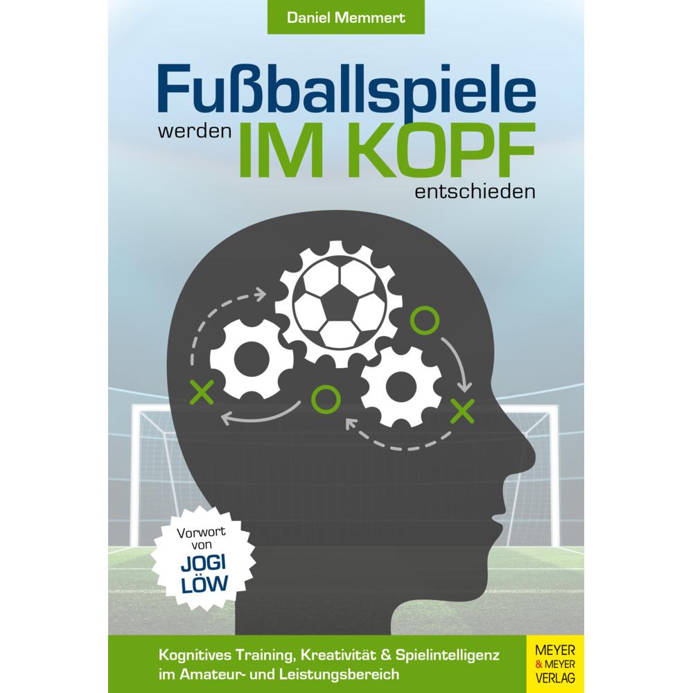Fussballspiele werden im Kopf entschieden, Ratgeber von Daniel Memmert