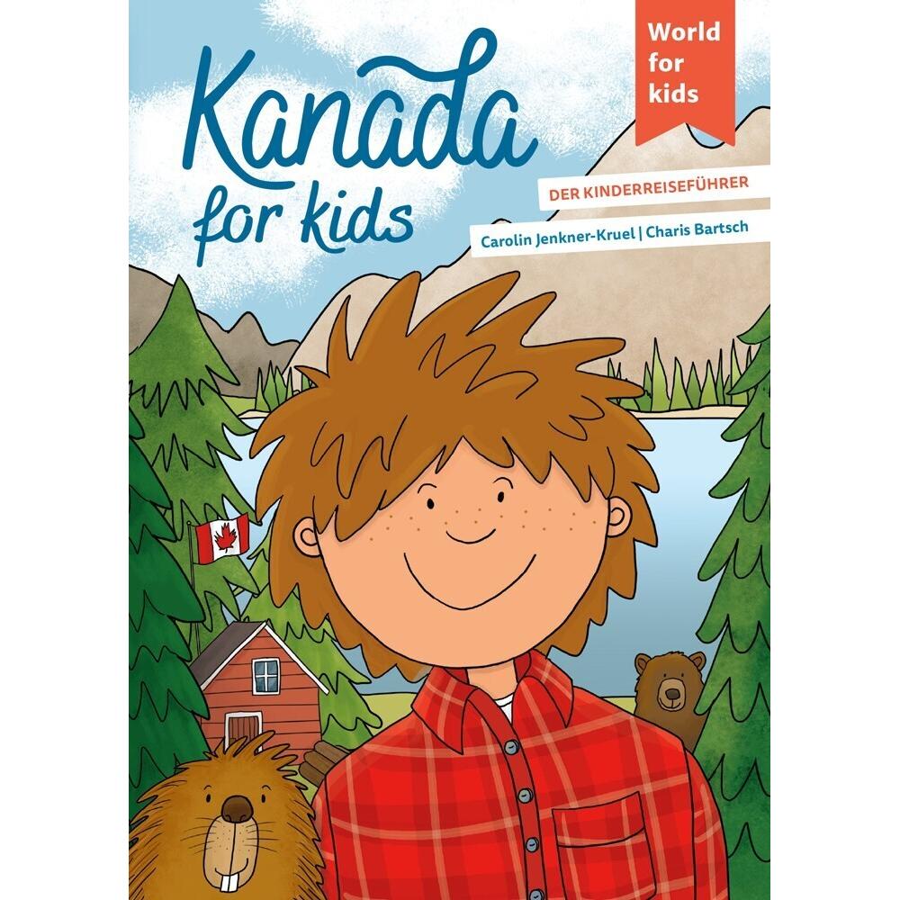 Kanada for kids, Kinderbücher von Carolin Jenkner-Kruel, Charis Bartsch