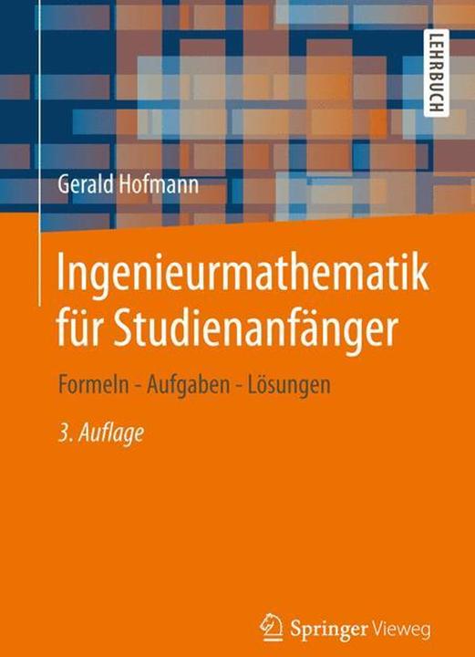 Produktbild Ingenieurmathematik für Studienanfänger (Deutsch, Gerald Hofmann, 2013)