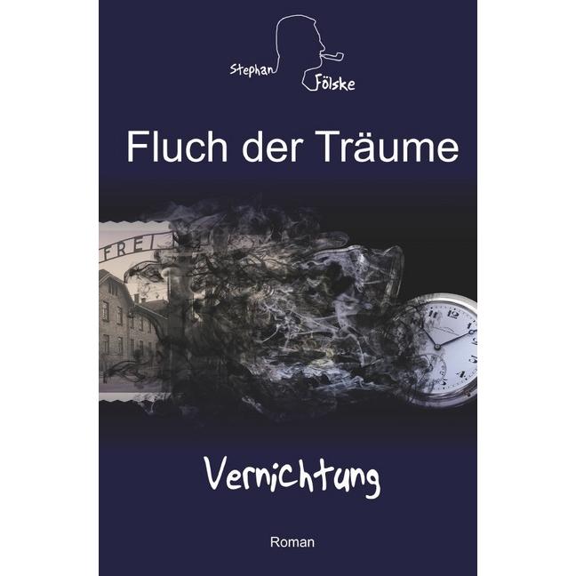 Fluch der Träume, Belletristik von Stephan Fölske