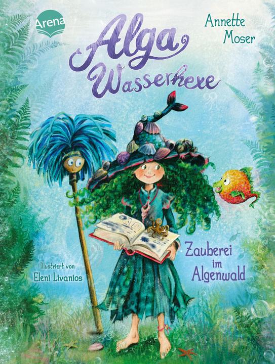 Actual product image Alga Wasserhexe (1). Zauberei im Algenwald (German, Eleni, Moser, Annette/Livanios, 2024)