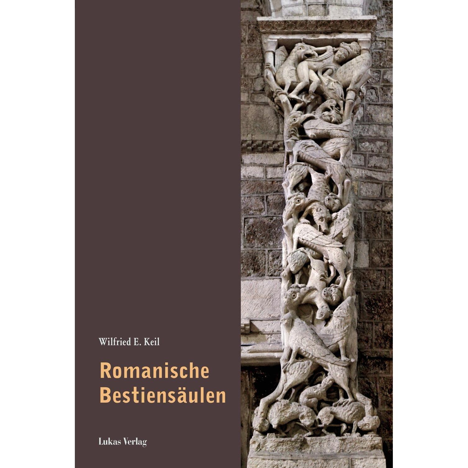 Romanische Bestiensäulen, Sachbücher von Wilfried E. Keil
