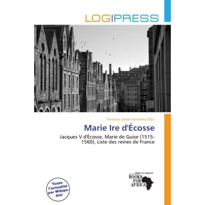 Thumbnail - Marie Ire d'Écosse, Fachbücher von Terrence James Victorino