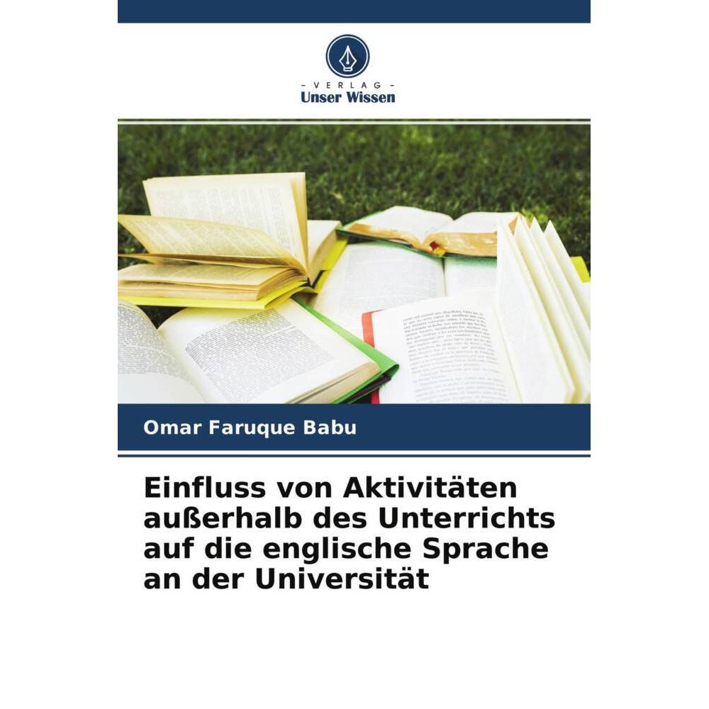 Einfluss von Aktivitäten ausserhalb des Unterrichts auf die englische Sprache an der Universität, Fachbücher von Omar Fa...