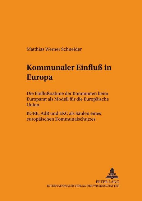 Produktbild Kommunaler Einfluss in Europa (Deutsch, Matthias Werner Schneider, 2004)