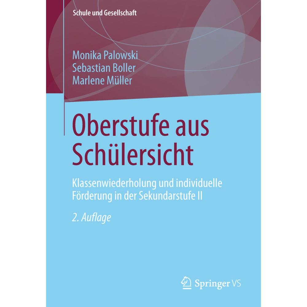 Thumbnail - Oberstufe aus Schülersicht, Fachbücher von Sebastian Boller, Marlene Müller, Monika Palowski