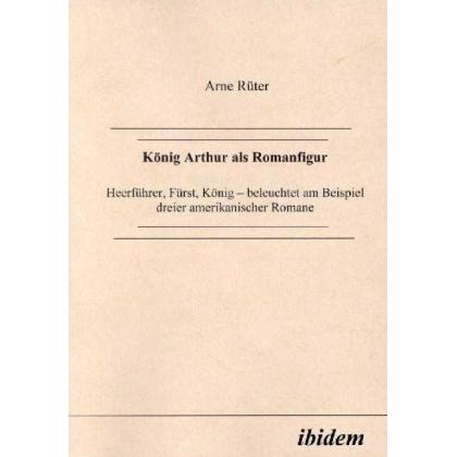 König Arthur als Romanfigur, Fachbücher