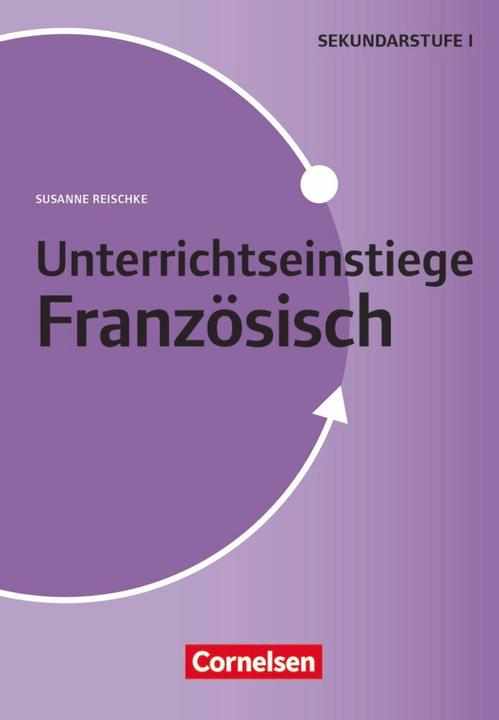 Produktbild Unterrichtseinstiege - Französisch. Unterrichtseinstiege für die Klassen 5-12 (Deutsch, Susanne Reischke, 2017)