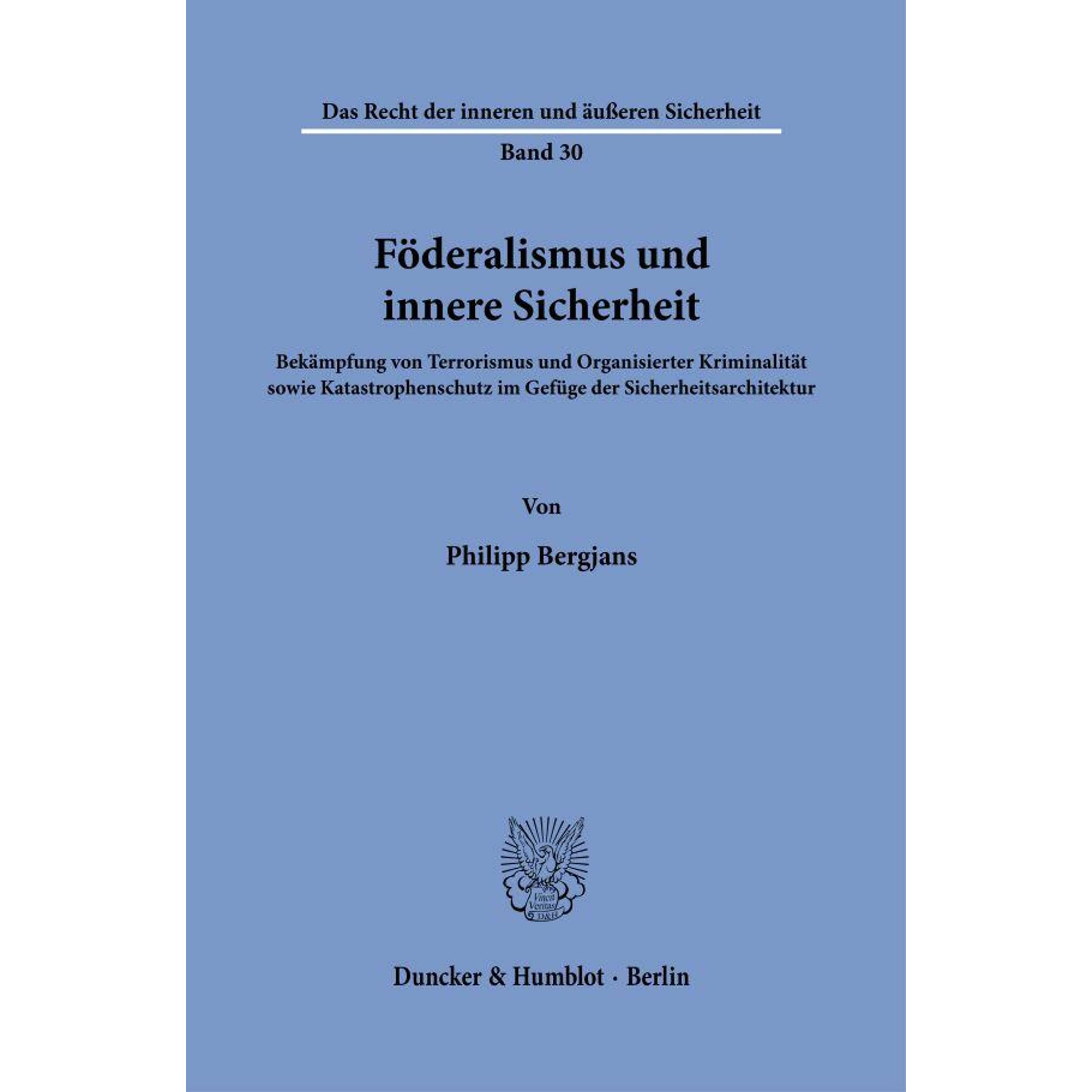Fderalismus und innere Sicherheit, Fachbücher von Philipp Bergjans