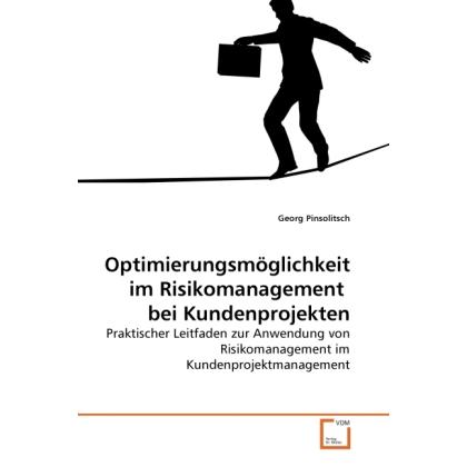 Optimierungsmöglichkeit im Risikomanagement bei Kundenprojekten, Fachbücher