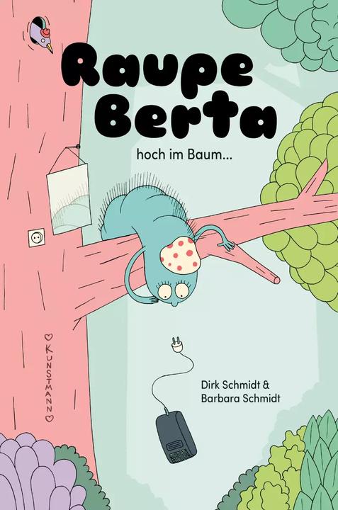 Produktbild Raupe Berta hoch im Baum (Deutsch, Barbara Schmidt, 2018)