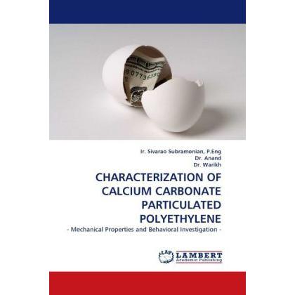 Characterization Of Calcium Carbonate Particulated Polyethylene, Fachbücher von Anand, Sivarao Subramonian, Warikh