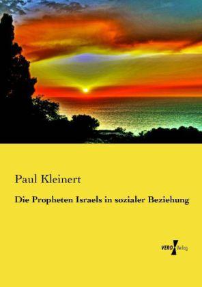 Produktbild Die Propheten Israels in sozialer Beziehung (Deutsch, Paul Kleinert, 2014)