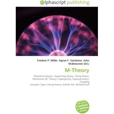Thumbnail - M-Theory, Fachbücher von Agnes F. Vandome, Frederic P. Miller, John McBrewster