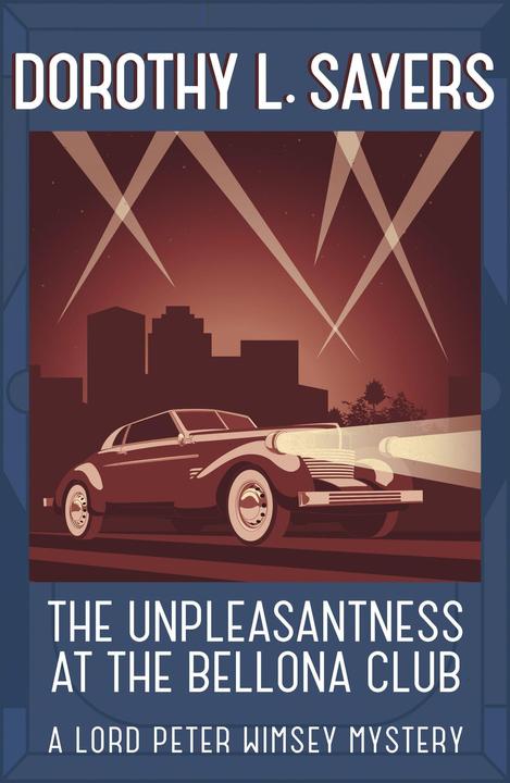 Produktbild The Unpleasantness at the Bellona Club (Englisch, Dorothy L. Sayers, 2016)
