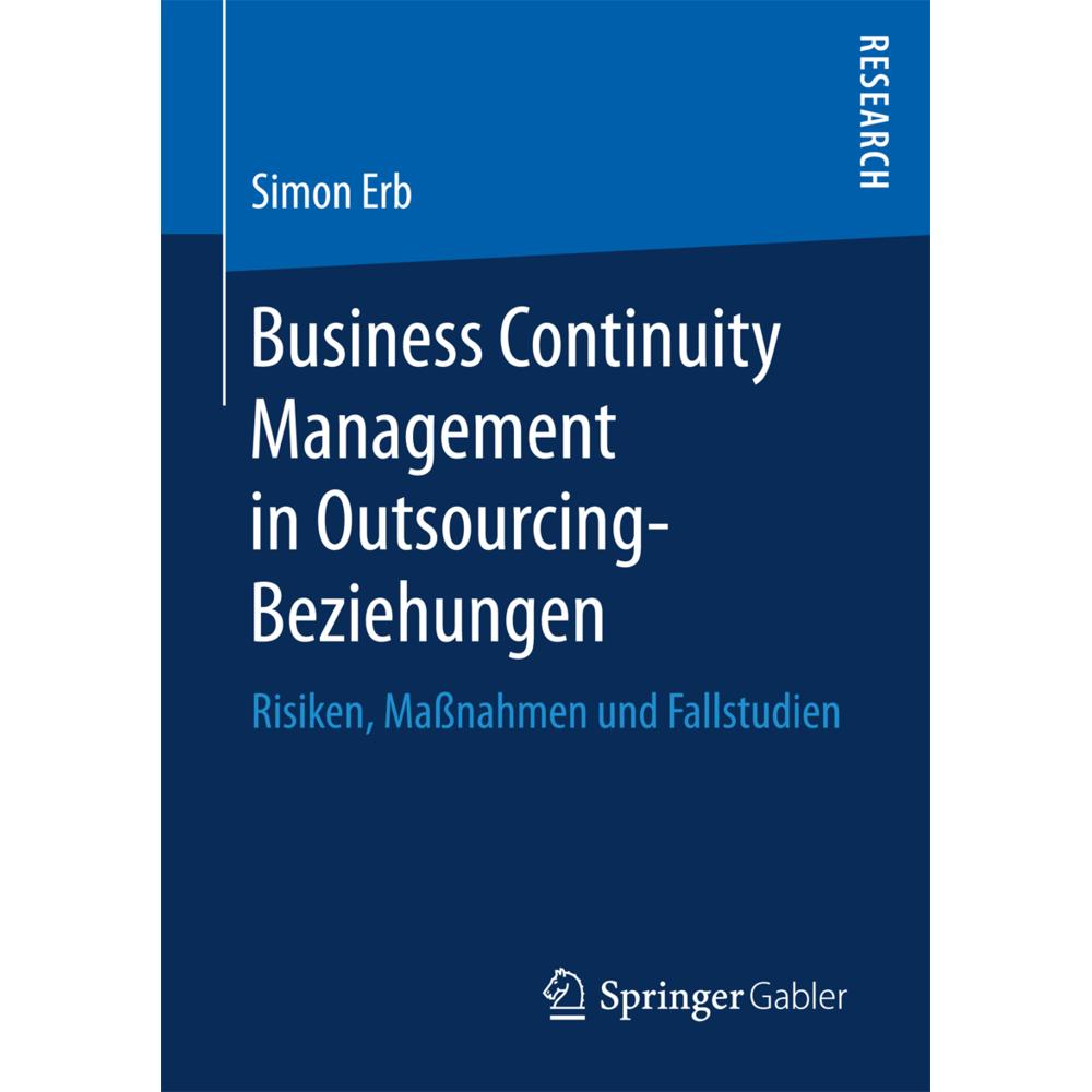 Business Continuity Management in Outsourcing-Beziehungen, Fachbücher von Simon Erb