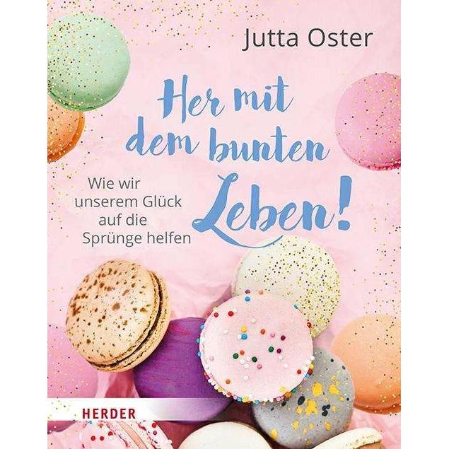 Her mit dem bunten Leben!, Ratgeber von Jutta Oster