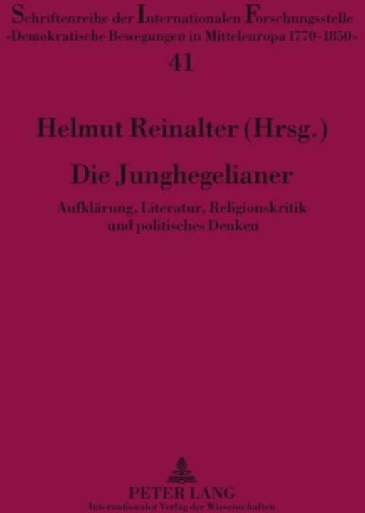 Produktbild Die Junghegelianer (Deutsch, Helmut Reinalter, 2010)