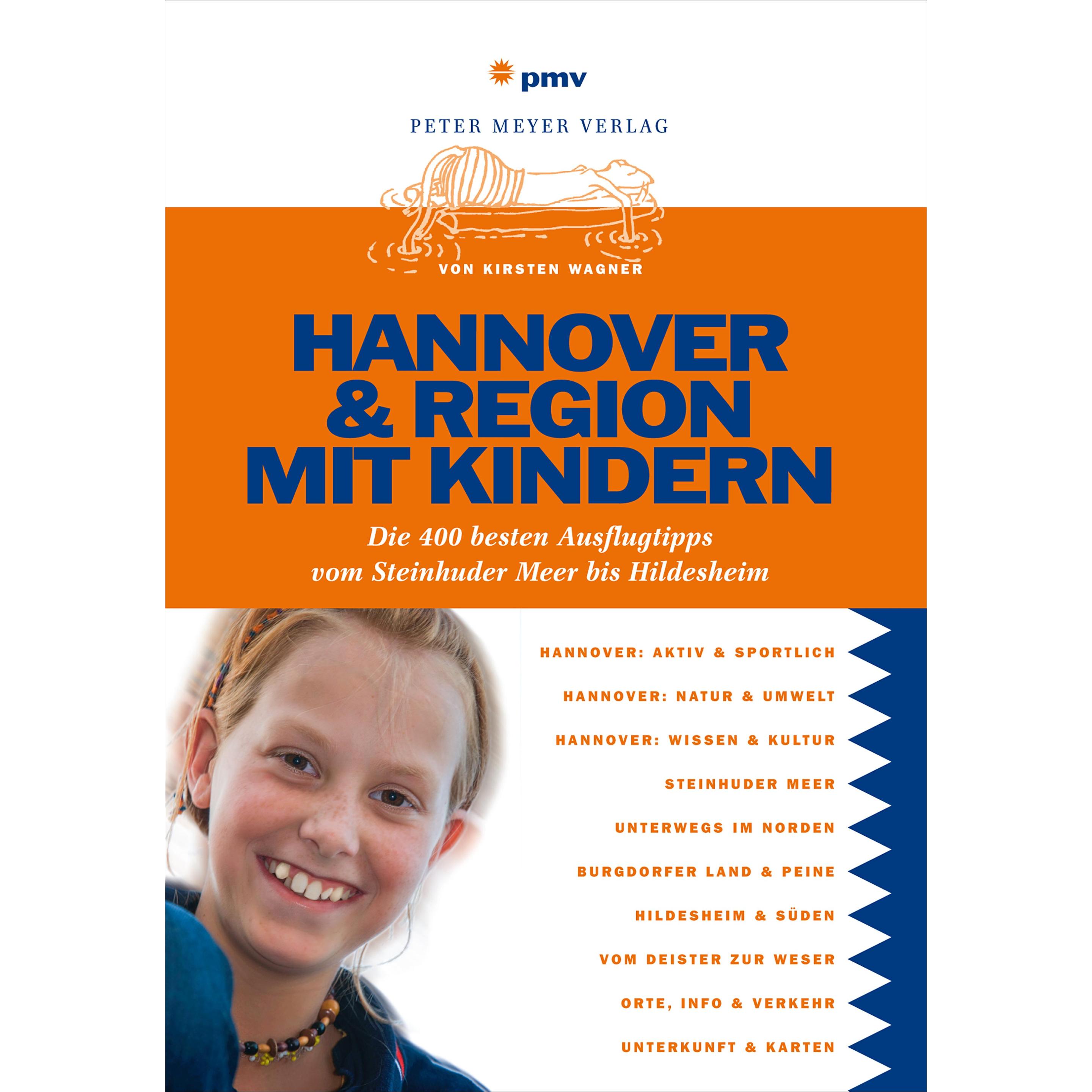 Hannover & Region mit Kindern, Ratgeber von Kirsten Wagner