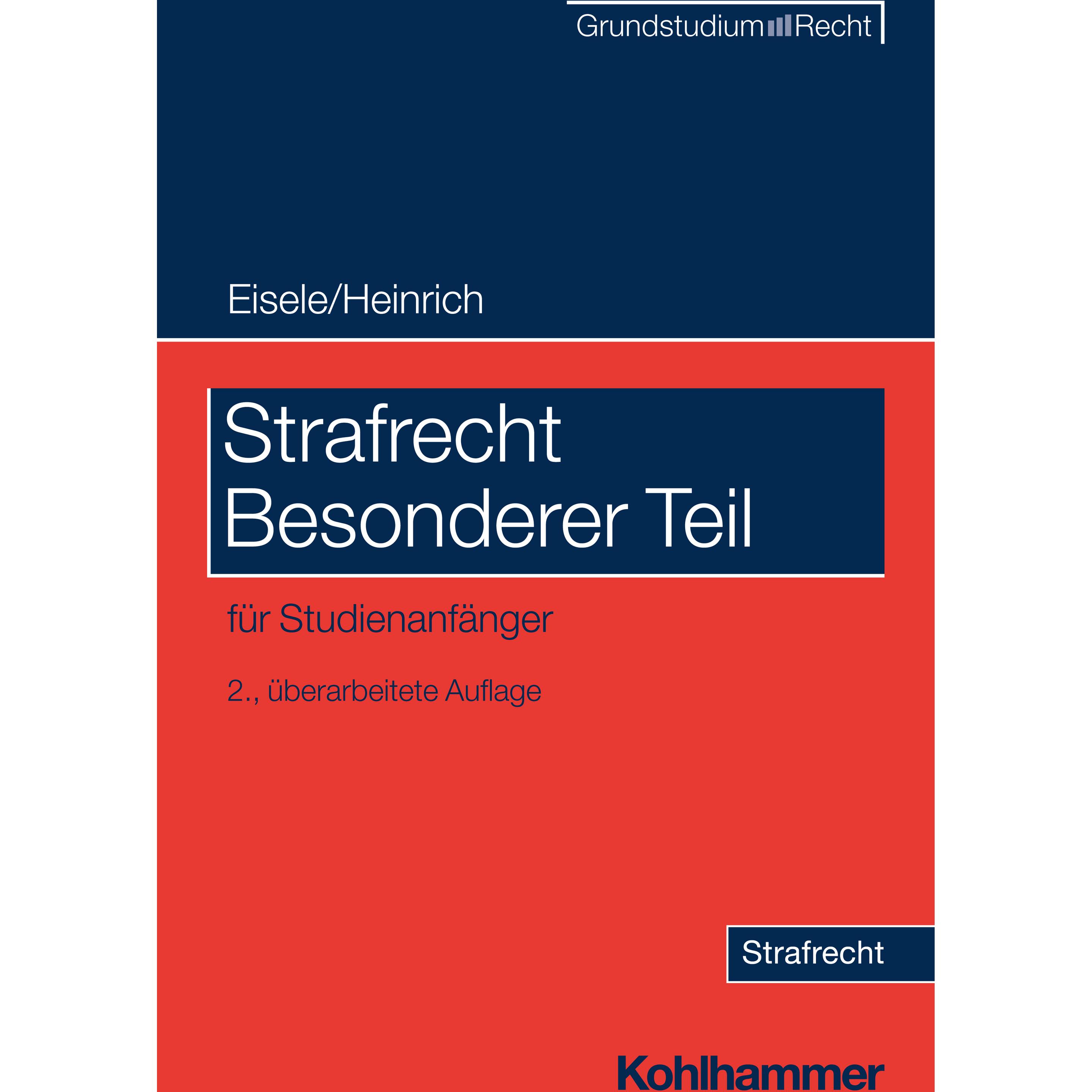 Strafrecht Besonderer Teil, Fachbücher von Jörg Eisele, Bernd Heinrich