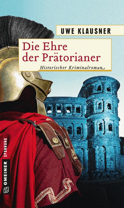 Produktbild Die Ehre der Prätorianer (Deutsch, Uwe Klausner, 2018)