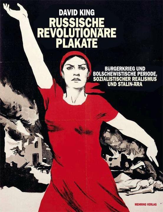Produktbild Russische revolutionäre Plakate (Deutsch, David King, Peter Sondershausen, 2012)