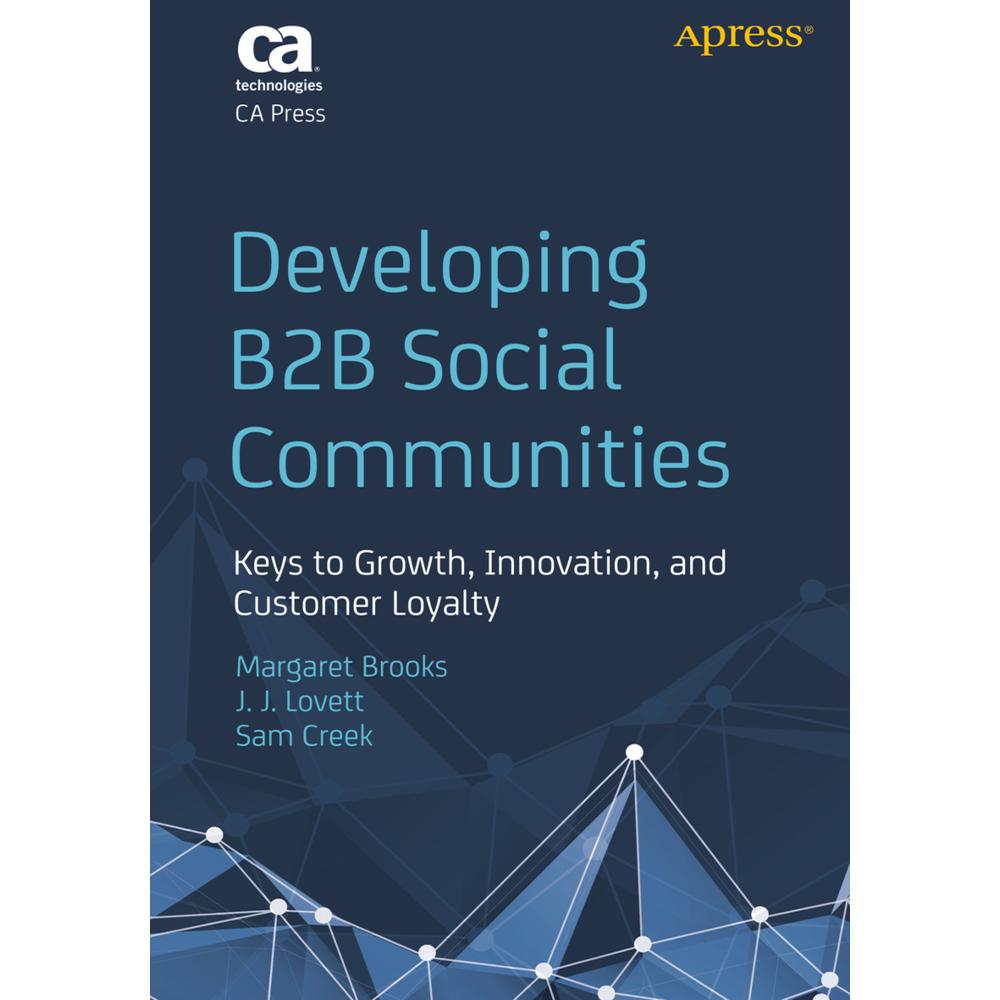 Developing B2B Social Communities, Fachbücher von Margaret Brooks, John Lovett, Sam Creek