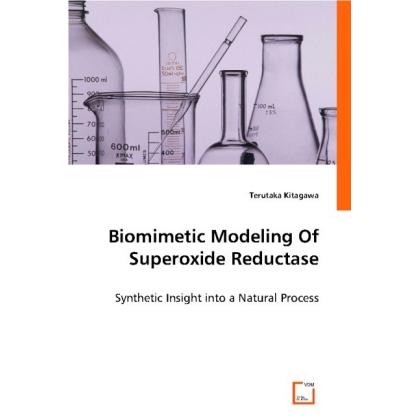 Biomimetic Modeling Of Superoxide Reductase, Fachbücher von Terutaka Kitagawa