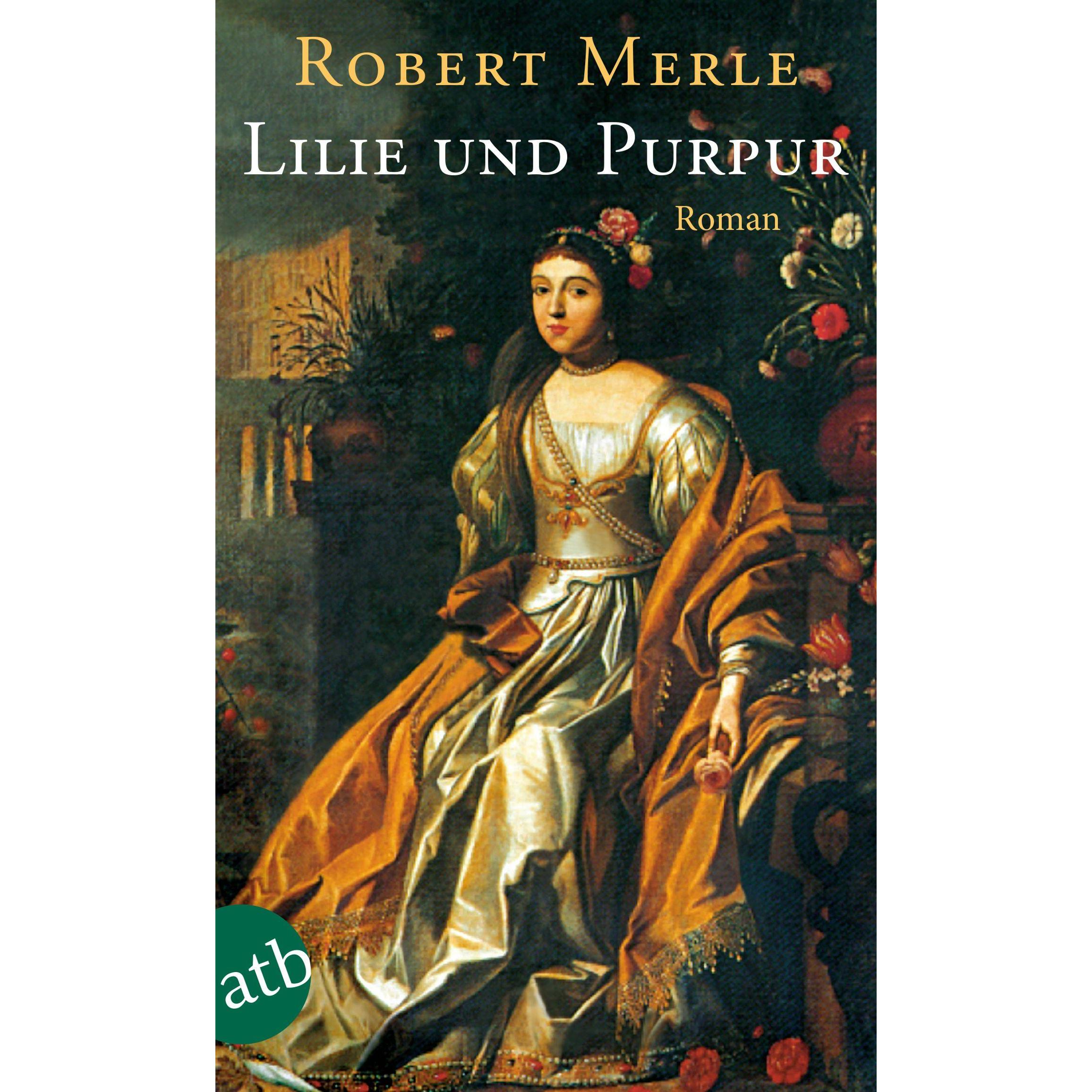 Lilie und Purpur, Belletristik von Robert Merle