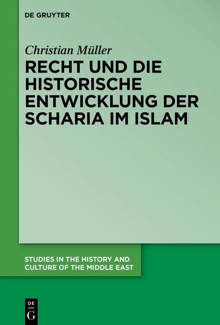 Produktbild Recht und historische Entwicklung der Scharia im Islam (Deutsch, Christian Mueller, 2022)