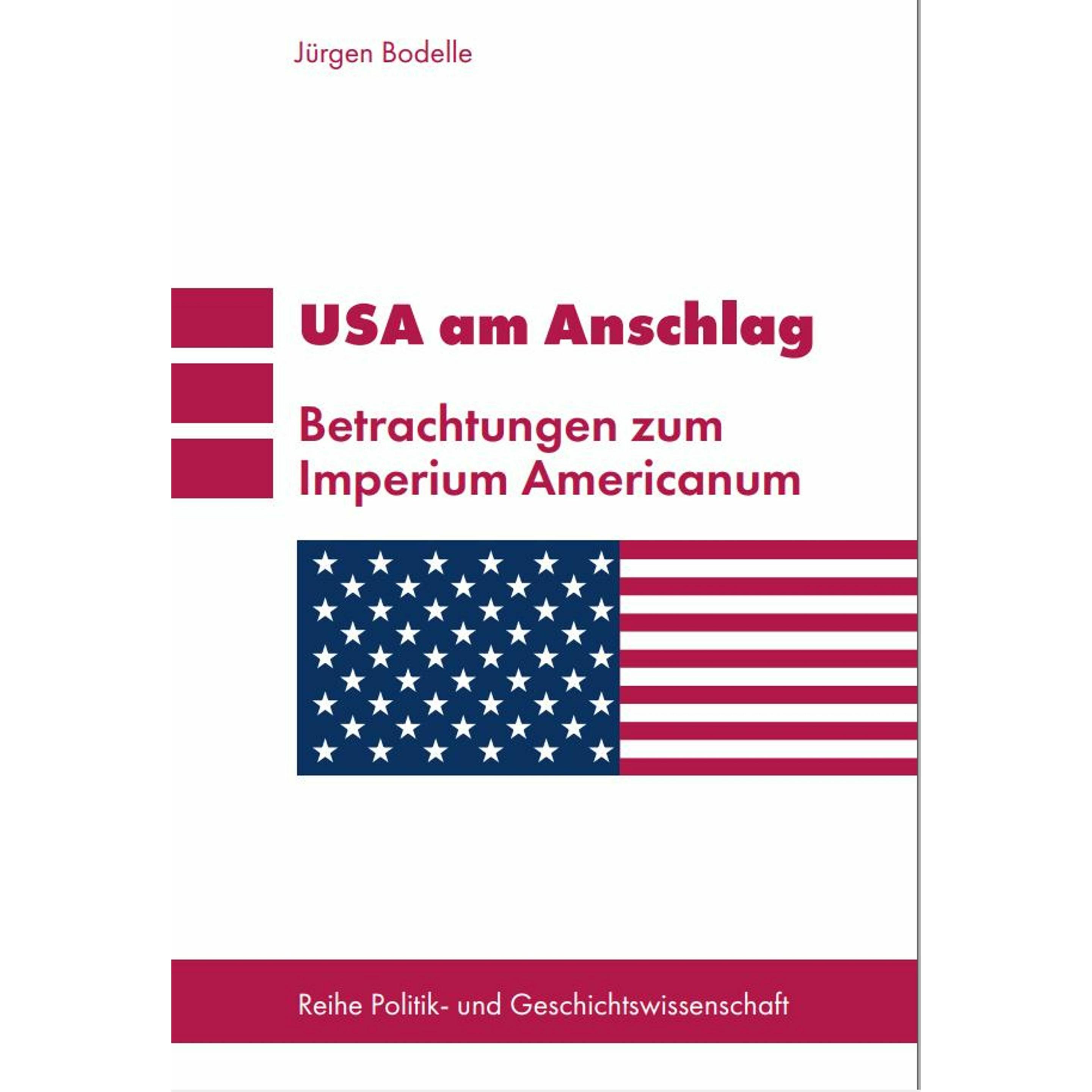 USA am Anschlag, Sachbücher von Jürgen Bodelle