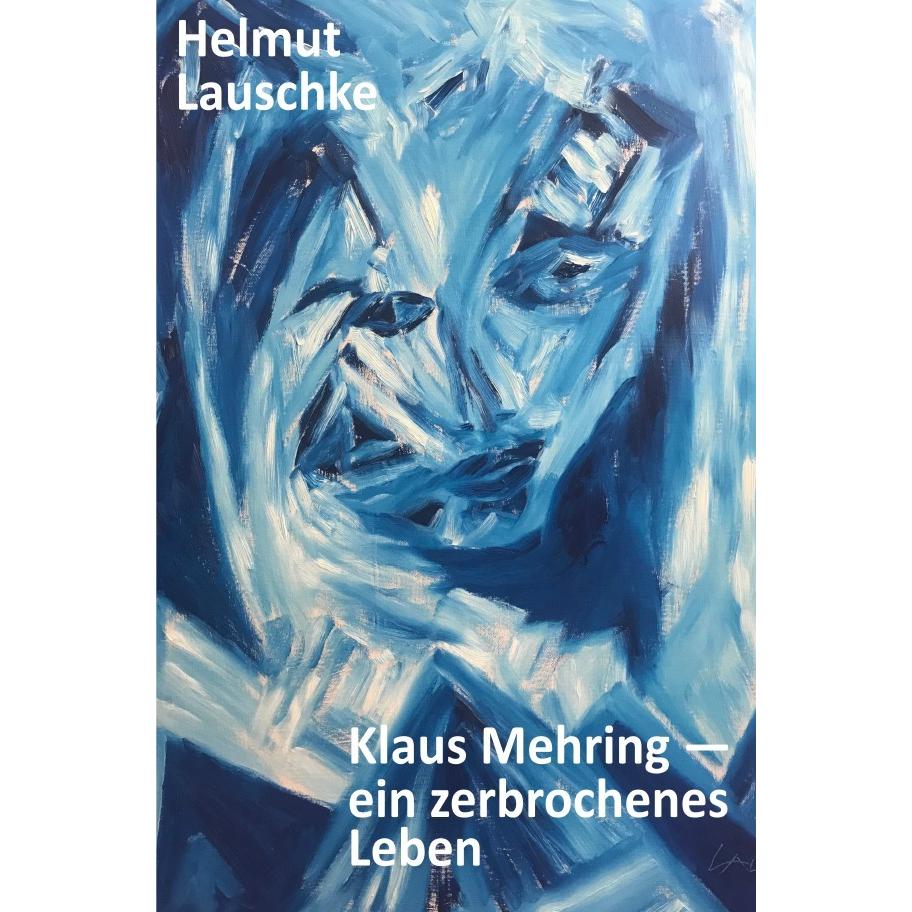 Klaus Mehring - ein zerbrochenes Leben, Schulbücher von Helmut Lauschke