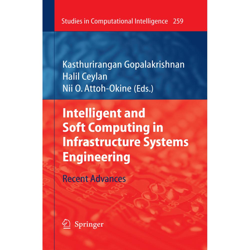 Intelligent and Soft Computing in Infrastructure Systems Engineering, Fachbücher von Kasthurirangan Gopalakrishnan, Nii ...