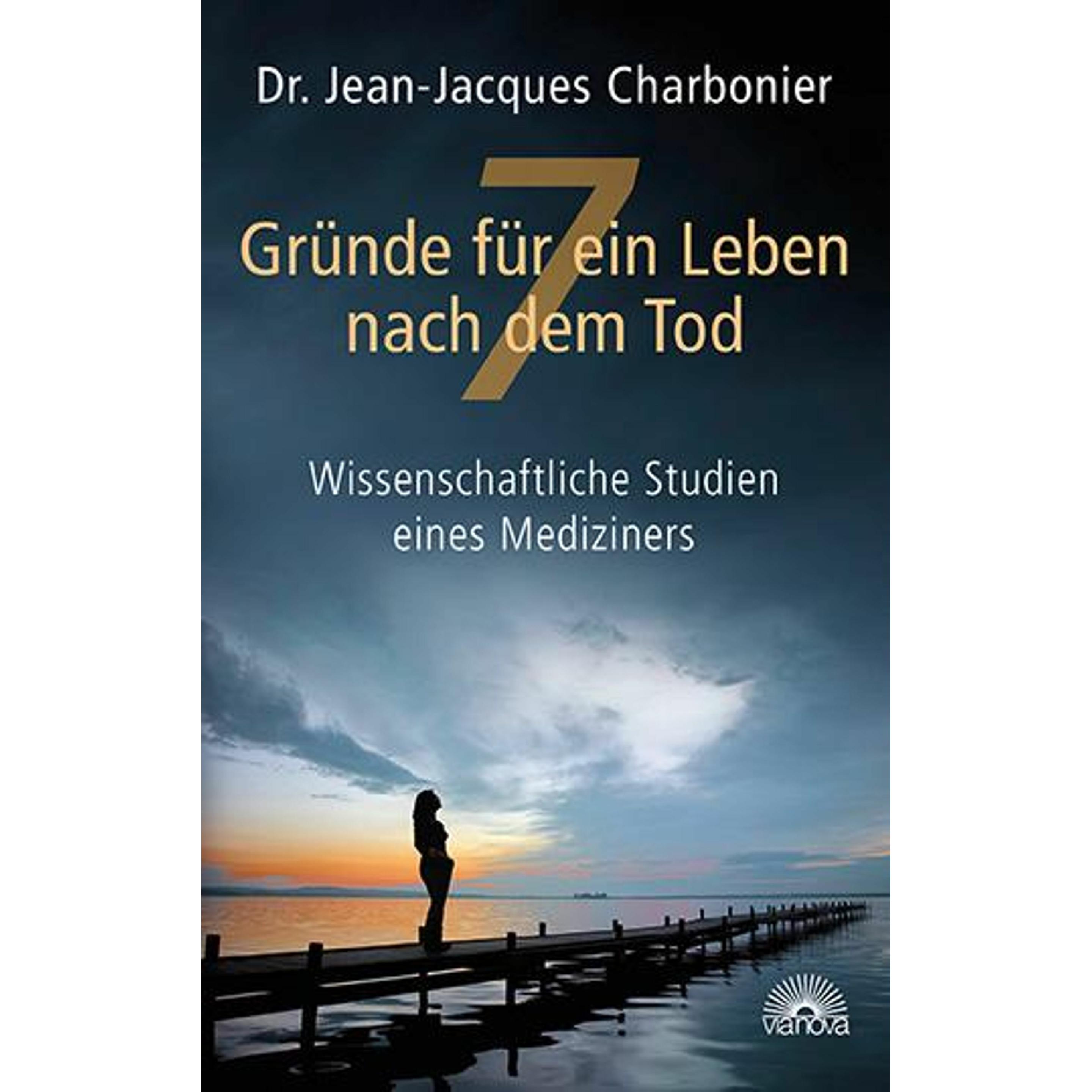 7 Gründe für ein Leben nach dem Tod, Fachbücher von Jean-Jacques Charbonier