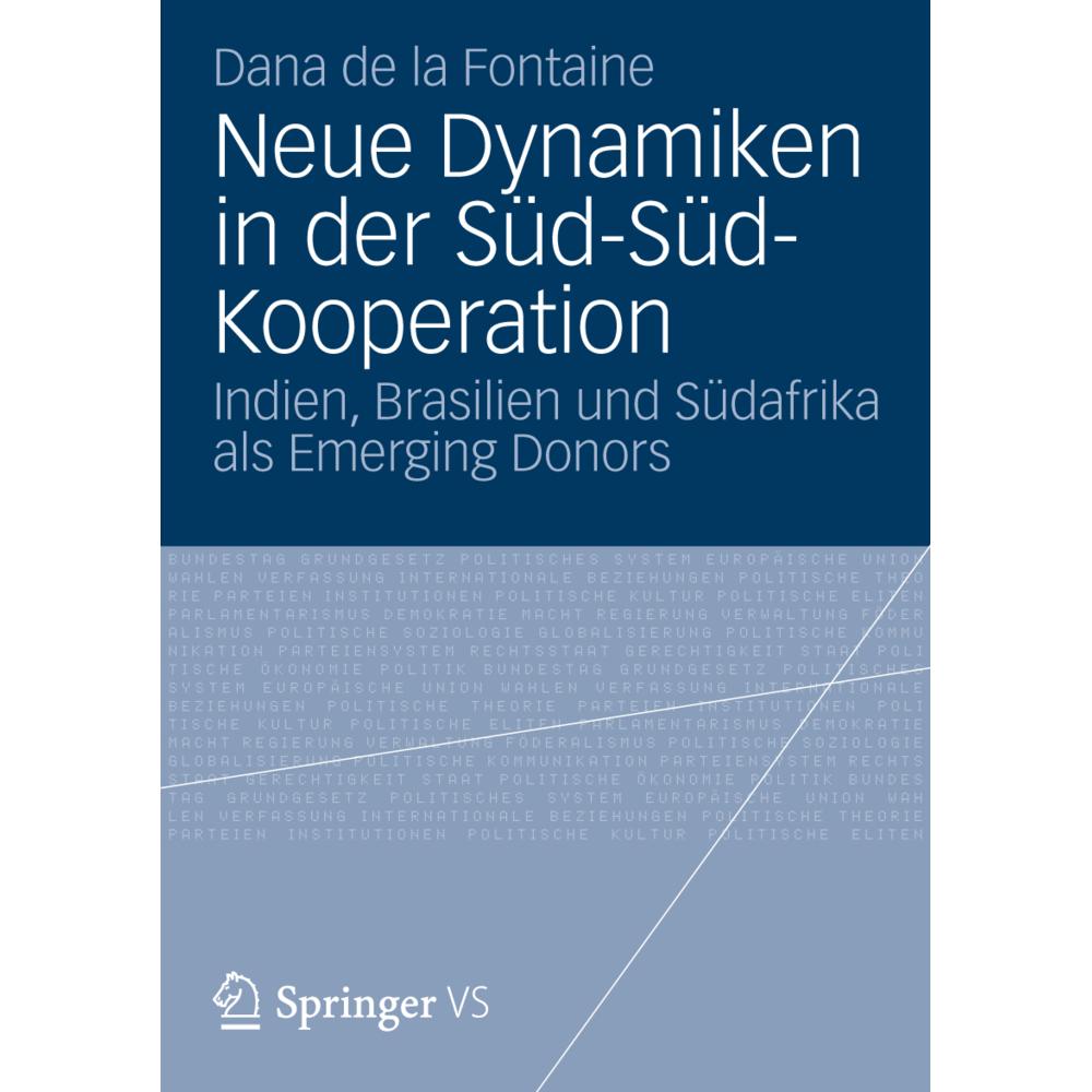 Neue Dynamiken in der Süd-Süd-Kooperation, Fachbücher von Dana de la Fontaine
