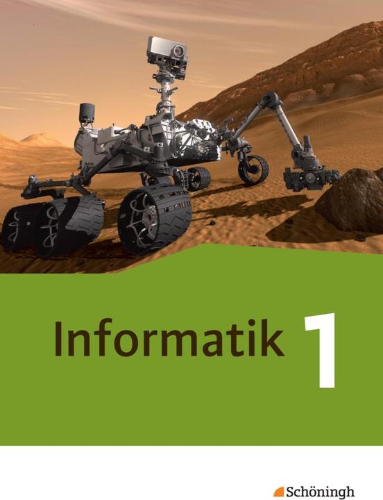 Produktbild Informatik 01. Schülerband (Deutsch, Annika Löhr, David Tepasse, Oliver Scholle, Robert Grimm, Thomas Kempe, 2014)