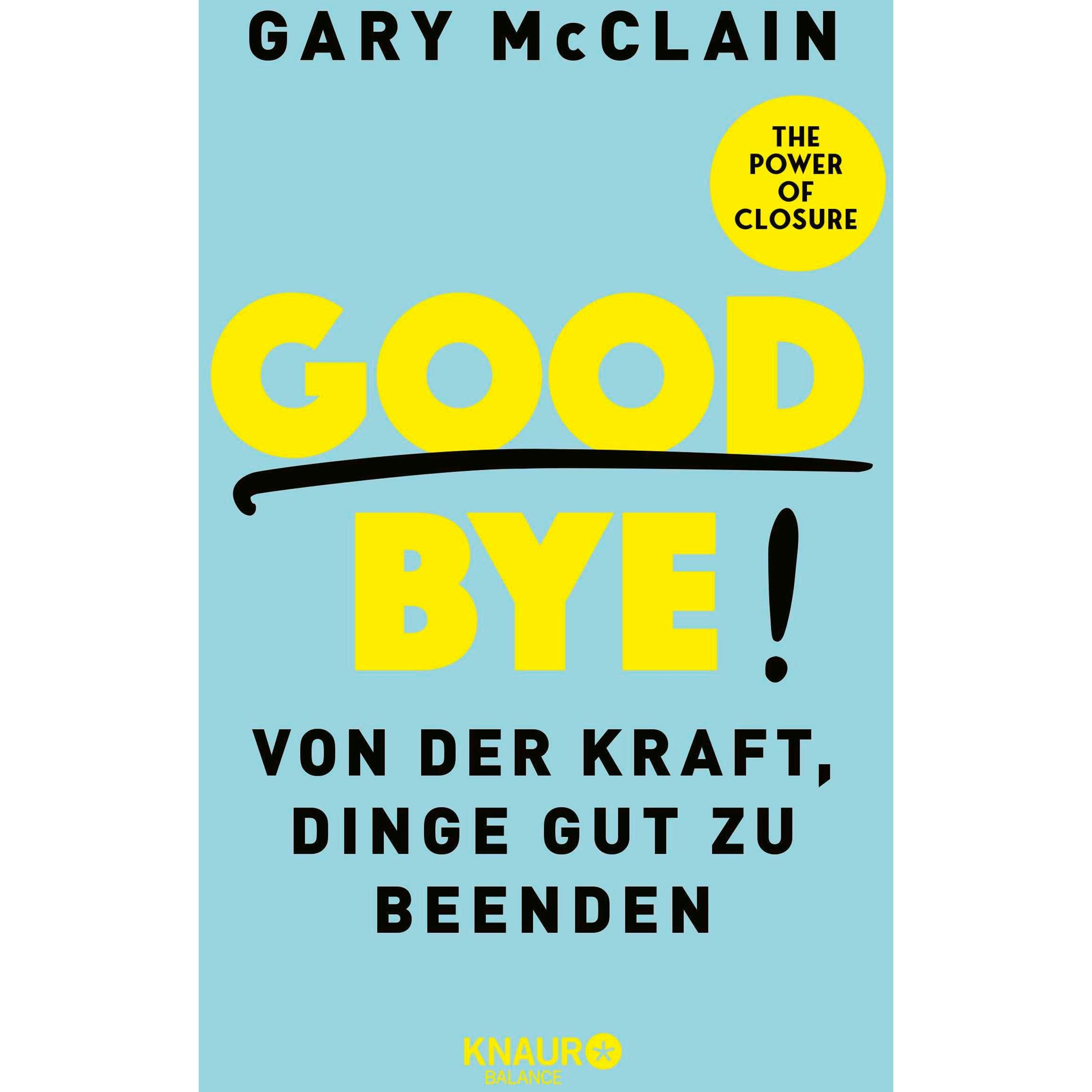 Good Bye!, Ratgeber von Gary McClain