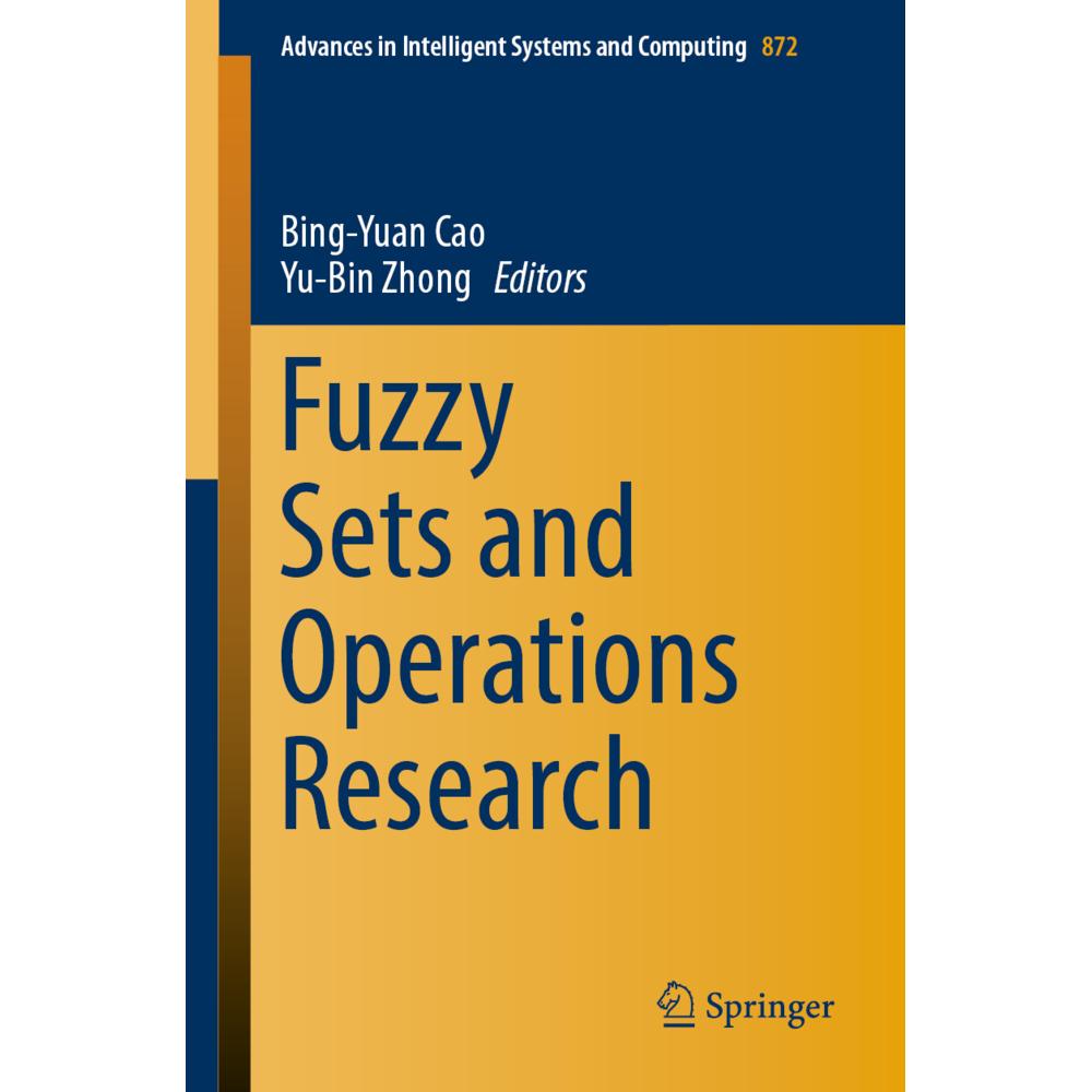 Fuzzy Sets and Operations Research, Fachbücher von Bing-Yuan Cao, Yu-Bin Zhong