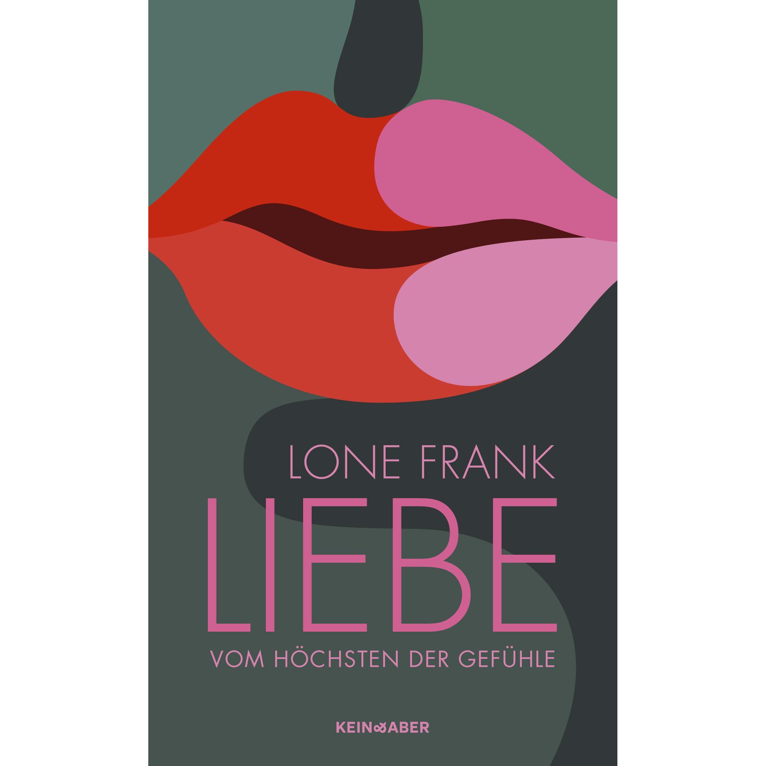 Liebe, Sachbücher von Lone Frank, Kerstin Schöps