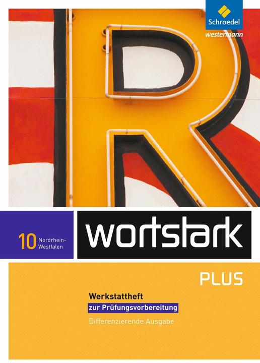 Produktbild wortstark Plus 10. Werkstattheft. Differenzierende Ausgabe. Nordrhein-Westfalen (Deutsch, Fritz Wiesmann, Gerd Ludwig, Ingrid Hintz, Irmgard Honnef-Becker, Simone Depner, 2012)